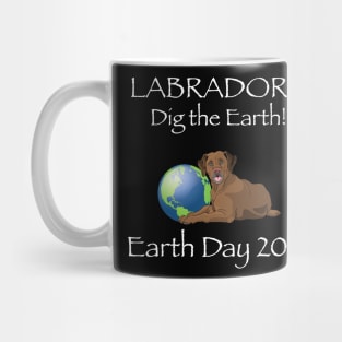 Chocolate Lab Earth Day Awareness 2018 T-Shirt Mug